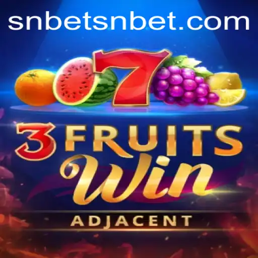Exploring 3FruitsWin: A Thrilling Gaming Experience with SNBet