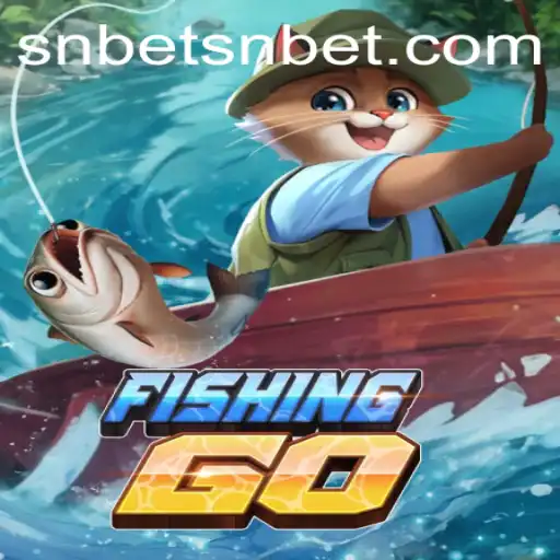 FishingGO: Dive Into the World of SNBET-Enhanced Virtual Fishing